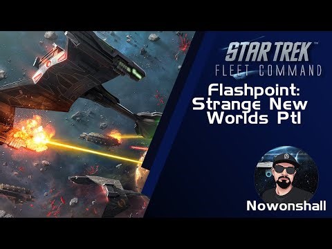 Star Trek - Fleet Command - Flashpoint: Strange New World Pt1 Overview edit