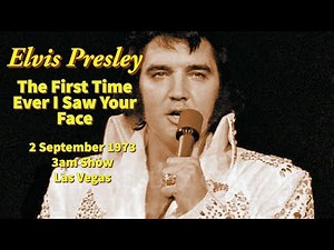 Elvis Presley - The First Time Ever I Saw Your Face - 2 September 1973 3am Show - Las Vegas