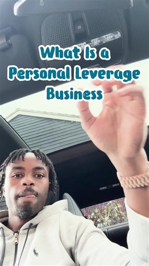 What Is a Personal Leverage Business