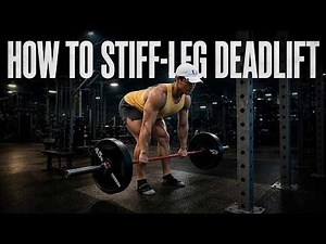 Stiff Leg Deadlift Tutorial