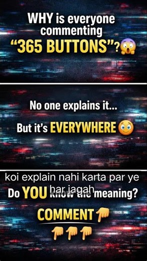 Why is Everyone Commenting 365 Buttons? 😳🤯 #shorts #trending