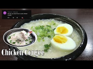 CHICKEN CONGEE