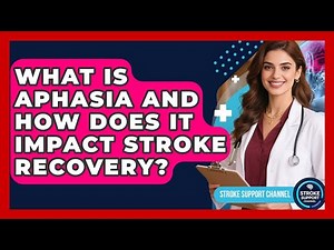 What Is Aphasia And How Does It Impact Stroke Recovery? - Stroke Support Channel