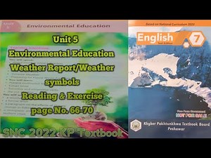 English 7th|Unit 5|Environmental Education|Weather Report & Symbols|Reading& Exercise|KP course 2024