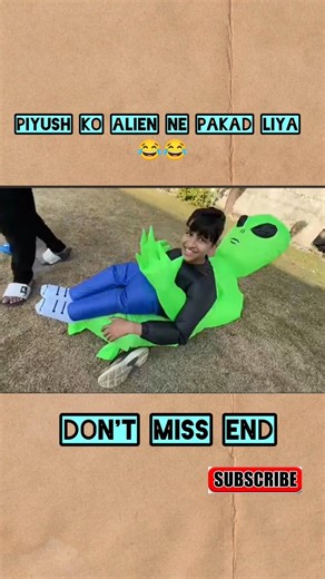 Piyush ko alien Ne pakad liya 🤣👽 👾