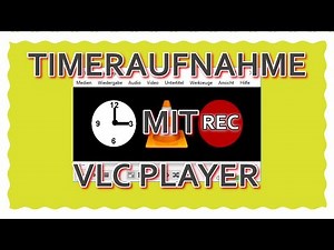 Timerfunktion mit VLC Player