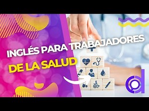 Inglés para Profesionales de la Salud | Doctores | Enfermería | Dentista Paramedico
