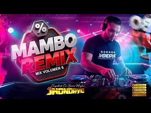 🤯 MAMBO REMIX Vol. 6 🔥MASHUP MIX (Las mejores mezclas) UNA COSA DE LOCOS 🚀 DJ Jhon David 👑
