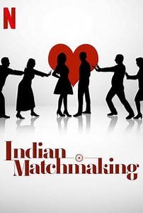 Indian Matchmaking | Rotten Tomatoes