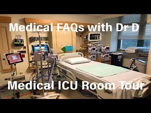 Explore a Medical ICU Room Tour
