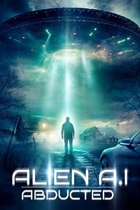 Alien AI: Abducted (2024) - Movie
