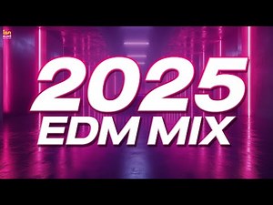 2025 EDM MIX | รวมเพลงมันส์แดนซ์กระหึ่ม | Best EDM Party Vibes