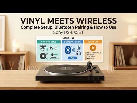SONY PS-LX5BT – Complete Setup, Bluetooth Pairing & How to Use