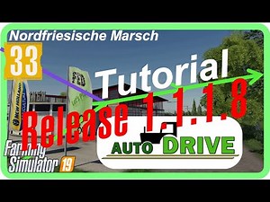 PC LS19 AutoDrive Tutorial #33 neues Release 1.1.1.8