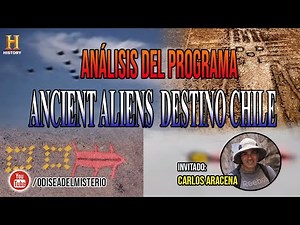 ALIENIGENAS ANCESTRALES, DESTINO CHILE (ANÁLISIS)