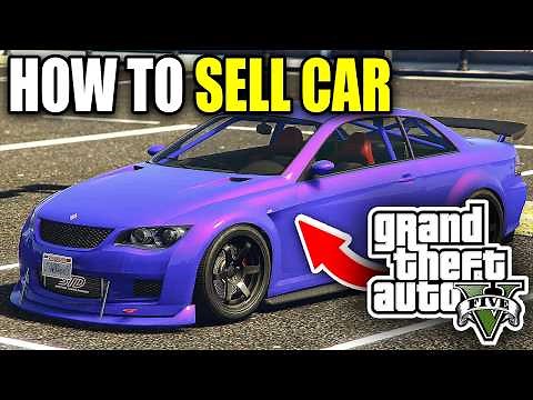 How To Sell Car In GTA 5 - Easy Guide