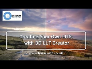 Creating Your Own LUTs with 3D LUT Creator