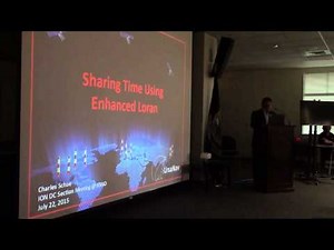 Mr. Charles Schue - Part 1 Demonstrates eLoran Precise Time US Naval Observatory ION Mtg 22 July 15