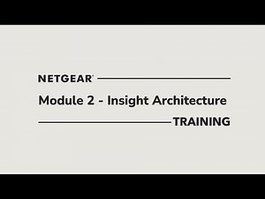 (Insight and ProWiFi) Module 2: Insight Architecture