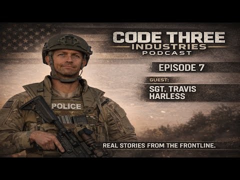 Code Three Industries Podcast Season 1 - Ep. 7: Sgt. Travis Harless