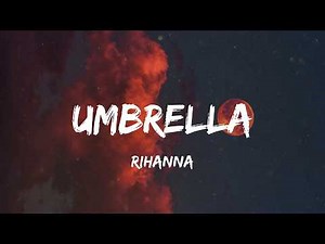 Rihanna - Umbrella (Lyric Video) | Maroon 5, Katy Perry,...