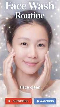 Face Wash Routine | Face Clean for Clear Skin