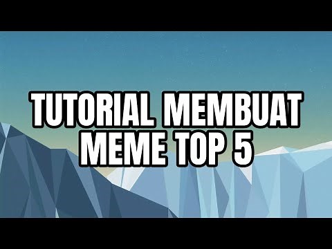 Tutorial Meme Top 5
