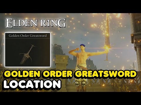 Elden Ring - Golden Order Greatsword Location (Legendary Weapon)