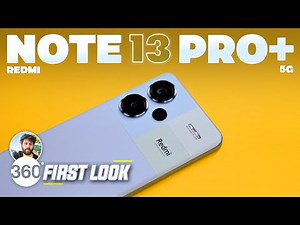 Redmi Note 13 Pro Plus: Unboxing & First Look