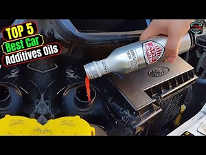 Best Car Additive Oils: Maximize Engine Performance & Longevity!