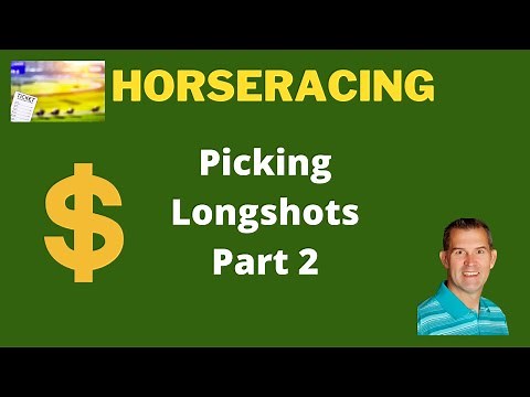 Picking Longshots In Horse Racing Part two