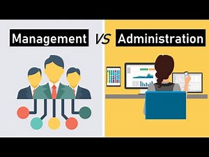 Difference Between Management and Administration | Management and Administration Roles in Companies