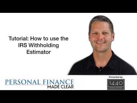 IRS Withholding Estimator Tutorial: How to use