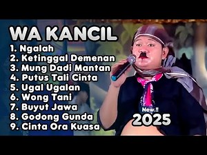 kumpulan lagu terbaru WA KANCIL FULL ALBUM 2025