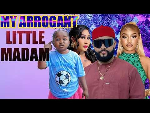 MY ARROGANT LITTLE MADAM FULL-EBUBE OBIO, STEPHEN ODIMGBE-2026 NIGERIAN NOLLYWOOD MOVIE
