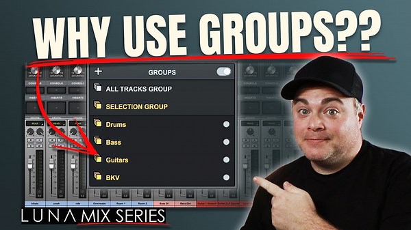 Grouping Tracks in Luna Made Easy | UAD Tutorial