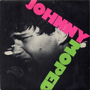 Johnny Moped - No One / Incendiary Device