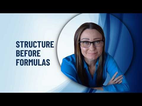 Prepare First: Why Structure Before Formulas Saves Hours in Excel