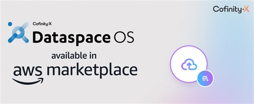 Dataspace OS by Cofinity-X is now available in AWS Marketplace and on AWS infrastructure