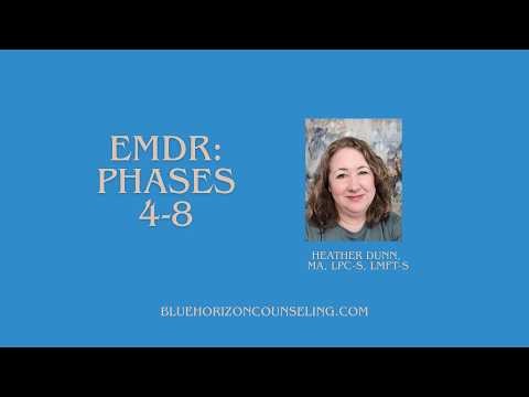 EMDR: Phases 4-8