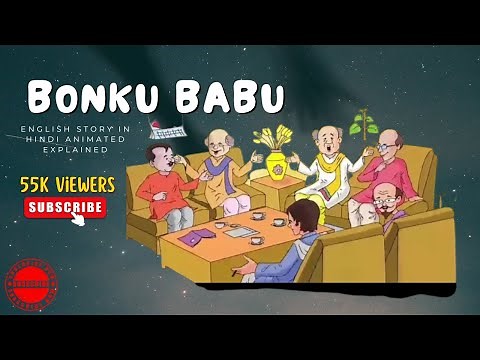 Bonku Babu English Story in Hindi animated explained. Real publication