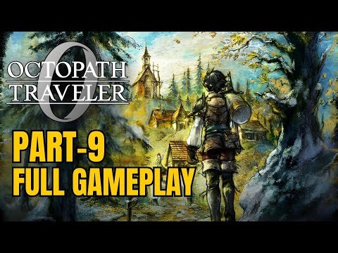 OCTOPATH TRAVELER 0 – Full Gameplay Walkthrough Part 9