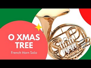 O Christmas Tree French Horn Solo (sheet music)