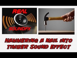 Hammer nail into timber wood sound effect - realsoundFX