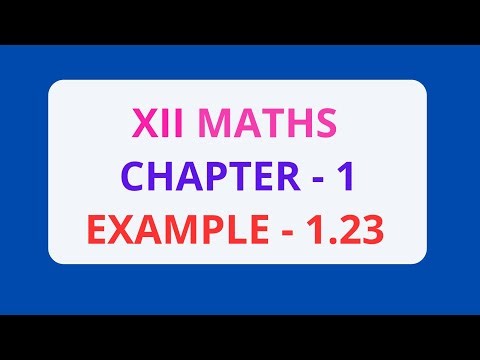 12th Maths Chapter 1 - Example 1.23