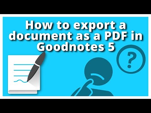 How to export a document as a PDF in Goodnotes 5