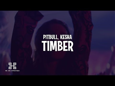 Pitbull - Timber (Lyrics) feat. Ke$ha
