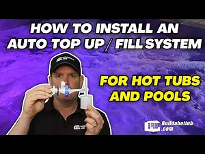 How to Install a Swimming Pool or Hot Tub Auto Fill / Top Up System