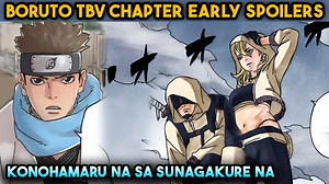 Konohamaru nasa bayan na ng SUNAGAKURE - Boruto TBV Chapter 16 Early Spoilers Tagalog | Jeff Rebusquillo