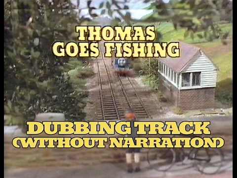 Thomas Goes Fishing (Dubbing Track) (Instrumental Without Narration)